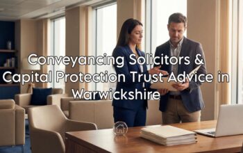 Capital Protection Trust Solicitors in Warwickshire providing estate planning and legal guidance for families, retirees, and property owners