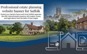 Estate planning guidance for families in Suffolk, covering Wills, LPAs, trusts, farms, property, land and Inheritance Tax.